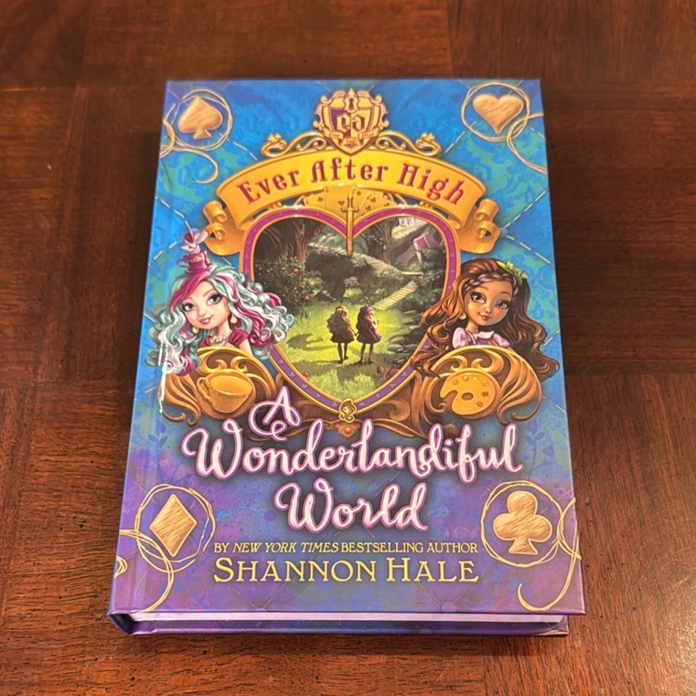 Book 3 Ever After High A Wonderlandiful World Hardcover Book by Shannon Hale